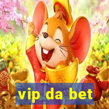 vip da bet